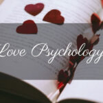 バーナム効果の恋愛心理で好きな人の心をがっつり開くテクニック3選